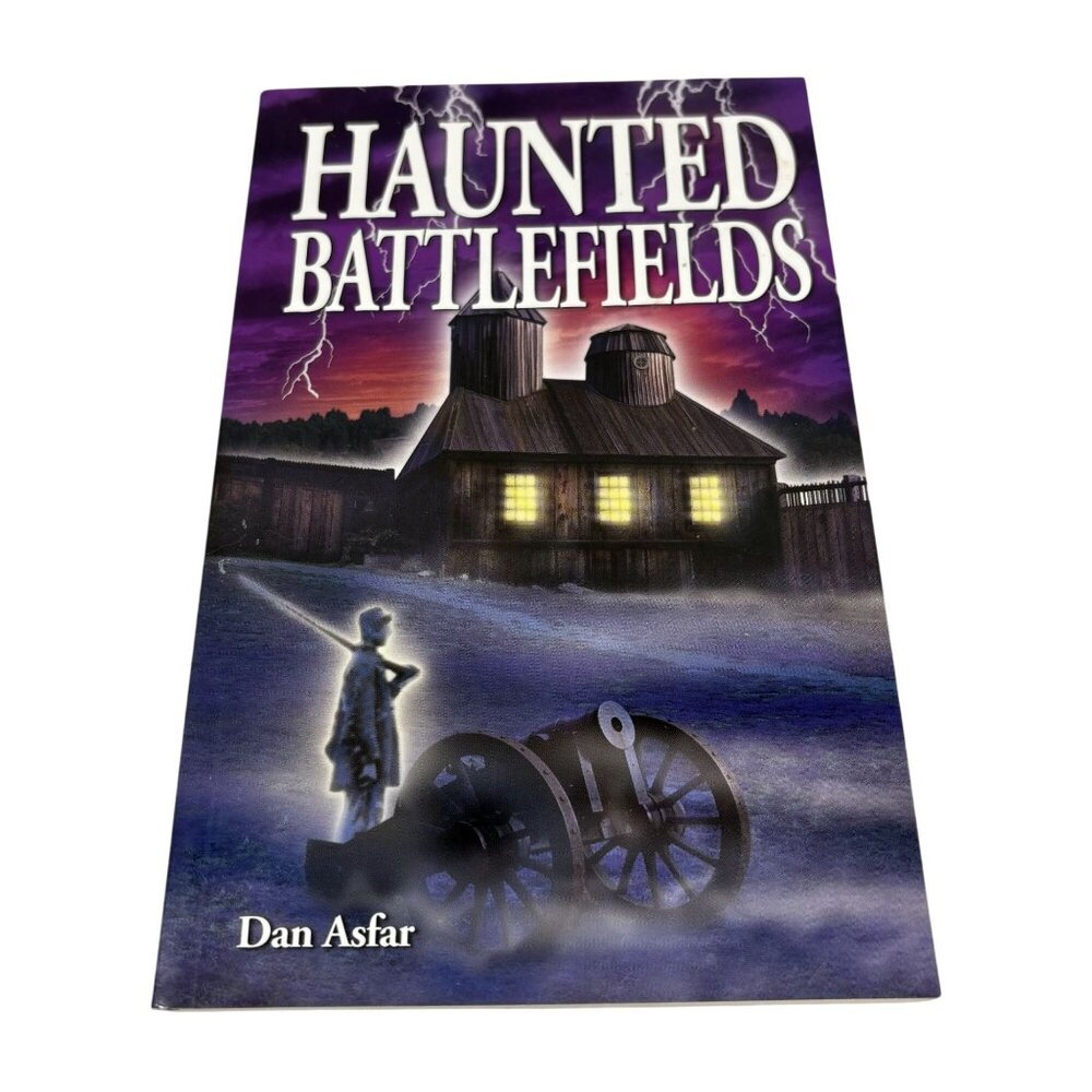Haunted Battlefields by Dan Asfar Paperback Paranormal War History